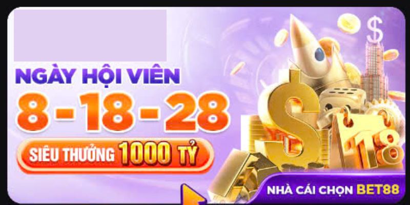 Chương trình ngày hội dành cho thành viên Bet88